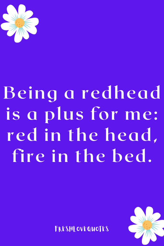 Best Redhead Pick Up Lines To Impress Girl Friend