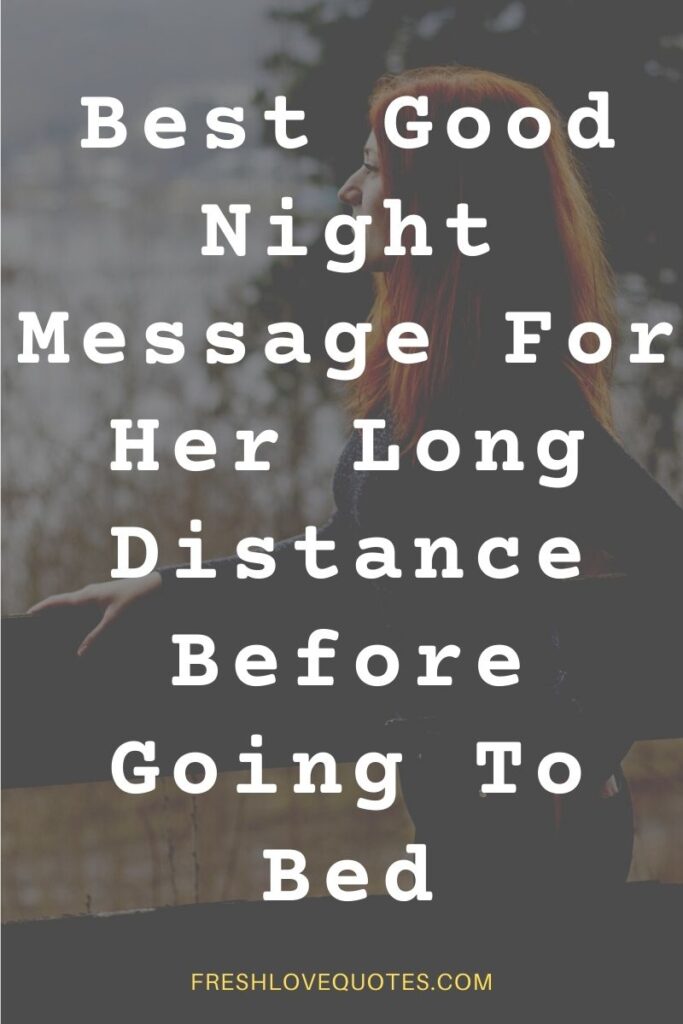 Best Good Night Text For Her Long Distance Before Going To Bed