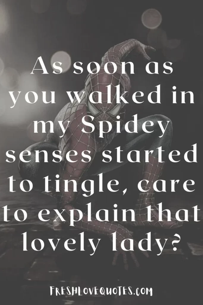 Best Flirty dirty s**** funny Spiderman Pick Up Lines