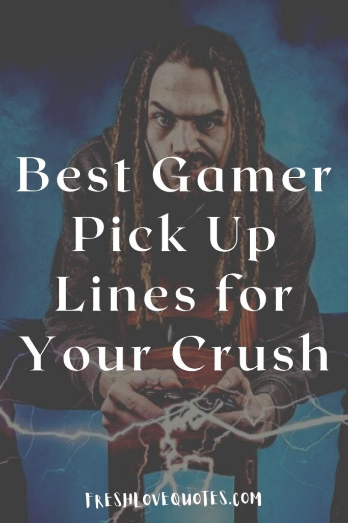Best Gamer Pick Up Lines for Your Crush