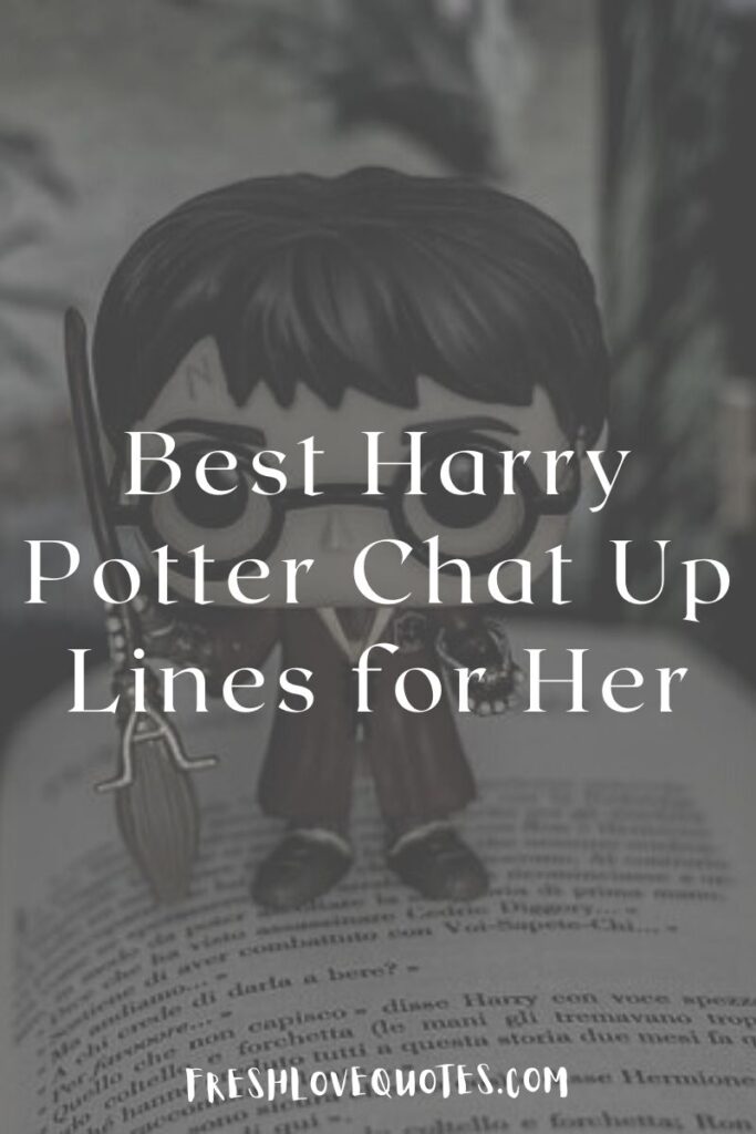 Best Harry Potter Chat Up Lines for Her