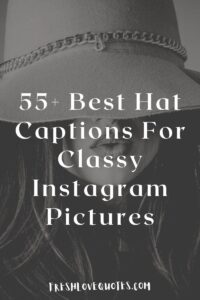 55+ Best Hat Captions For Instagram